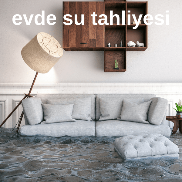 evde su tahliyesi
