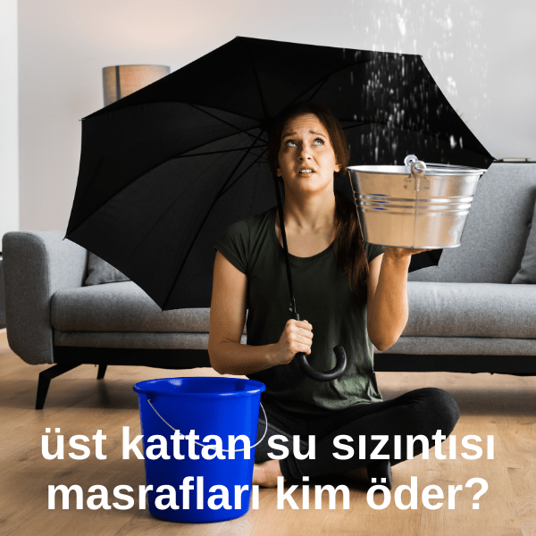 su sızıntısını kim öder?